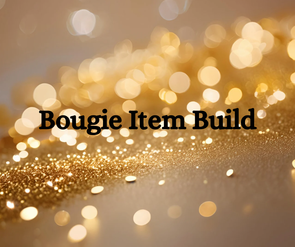 Bougie Item Build Deposit
